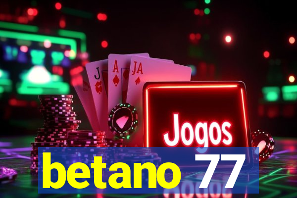 betano 77